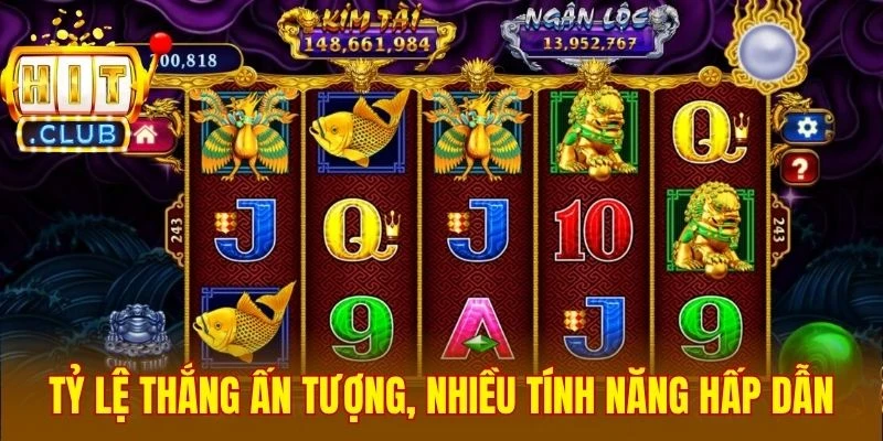 Tỷ lệ thắng ấn tượng, nhiều tính năng hấp dẫn