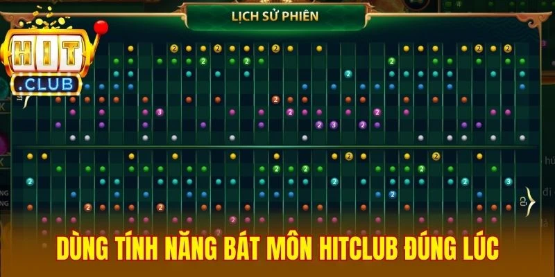 Dùng tính năng Bát Môn Hitclub đúng lúc