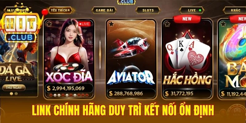 Link chính hãng duy trì kết nối ổn định