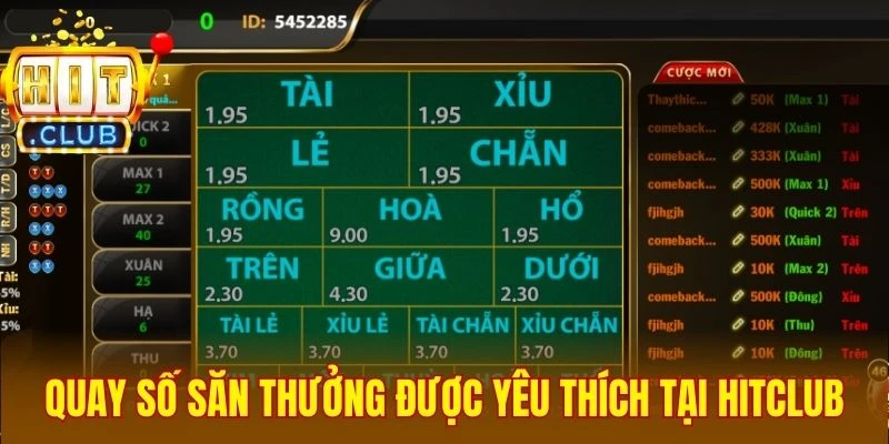 Quay số săn thưởng được yêu thích tại Hitclub